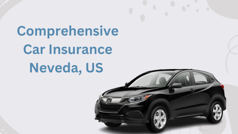 Comprehensive Car Insurance Neveda, U.S