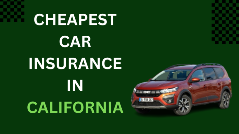 Cheapest Car Insurance In California