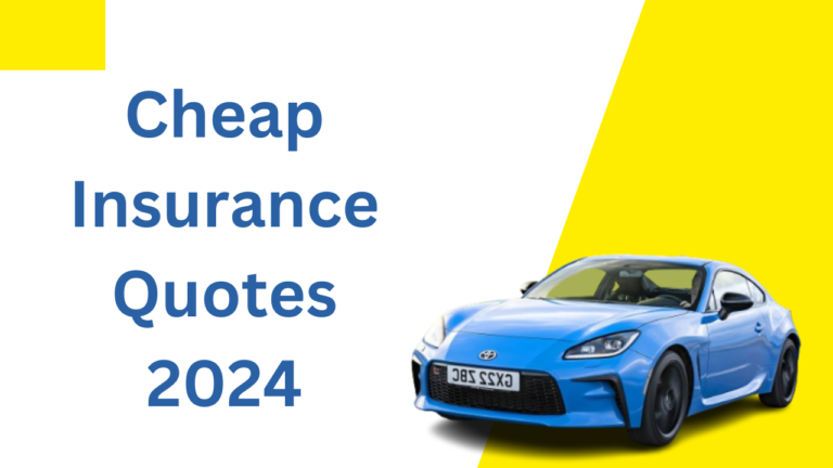 Cheap Insurance Quotes 2024