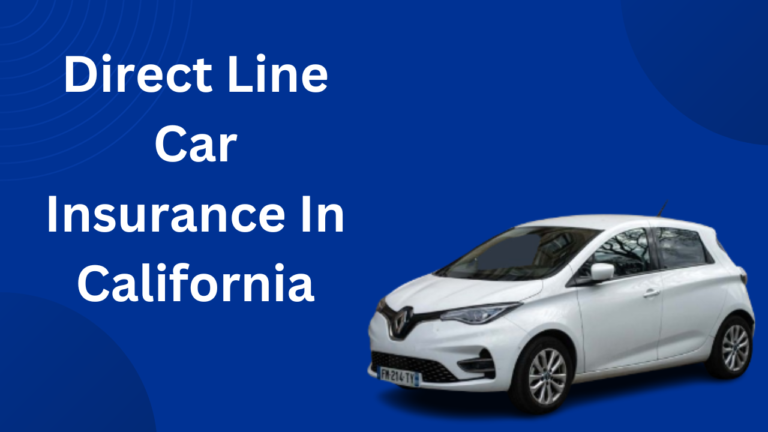 Direct line car insurance in California