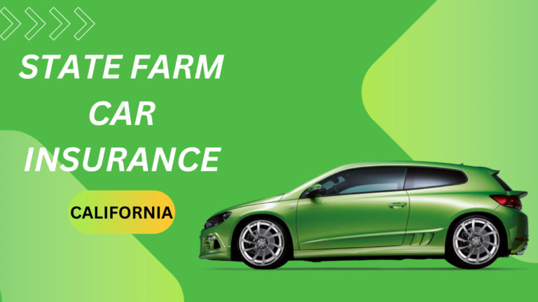 State Farm Car Insurance California