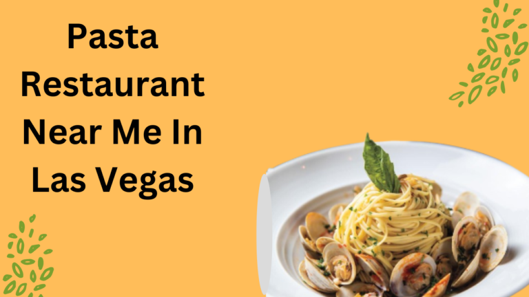 Pasta Restaurant Near Me In Las Vegas