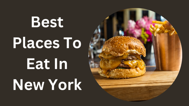 Best Places To Eat In New York