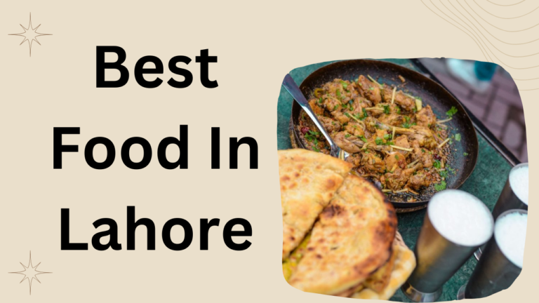 Best Food In Lahore