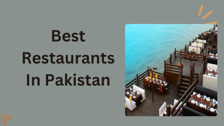 Best Restaurants In Pakistan