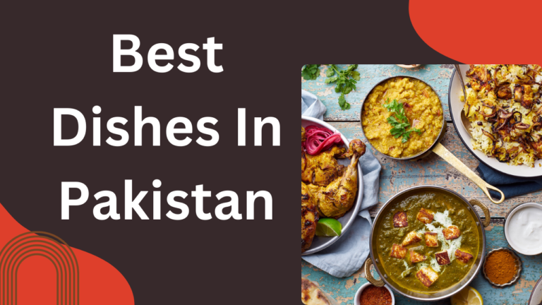 Best Dishes In Pakistan