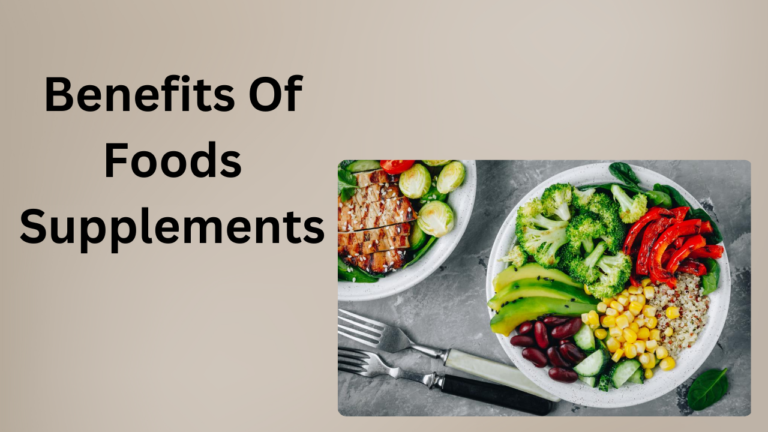 Benefits Of Food Supplements