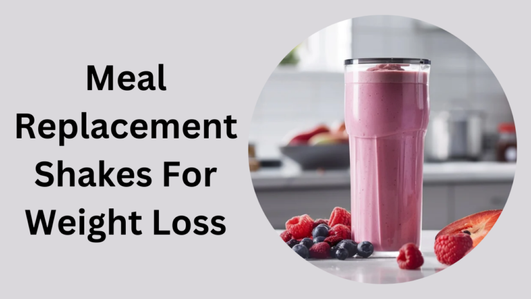 Meal Replacement Shakes For Weight Loss