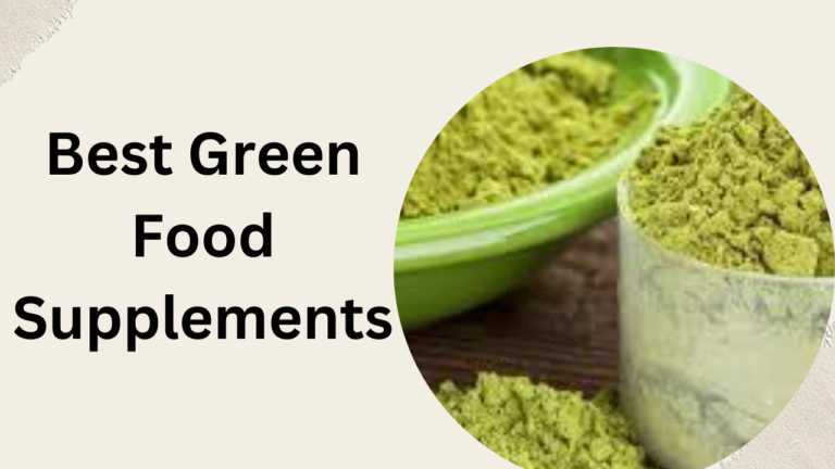 Best Green Food Supplements